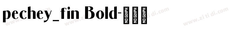 pechey_fin Bold字体转换